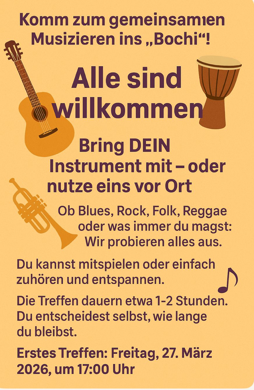 Ein Plakat zur offenen Musikgruppe. Freitag 17.00 Uhr mit eigenem Instrument, oder als Zuh&ouml;rer*in